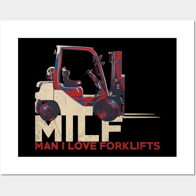 Man I Love Forklifts Wall Art by mia_me